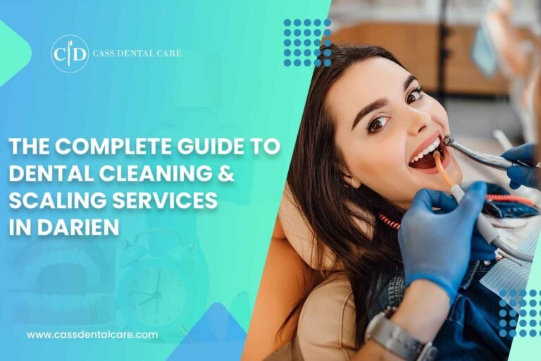 The Complete Guide to Dental Cleaning and Scaling Services in Darien